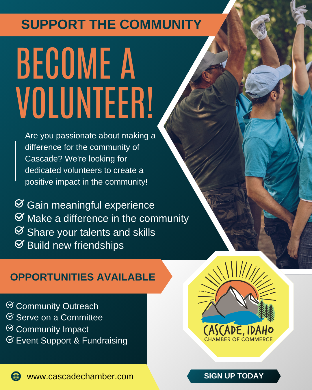 BECOME A VOLUNTEER Become a volunteer at the Cascade Chamber of Commerce Events