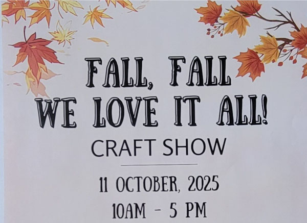 “Fall, Fall We Love It All” Craft Show
