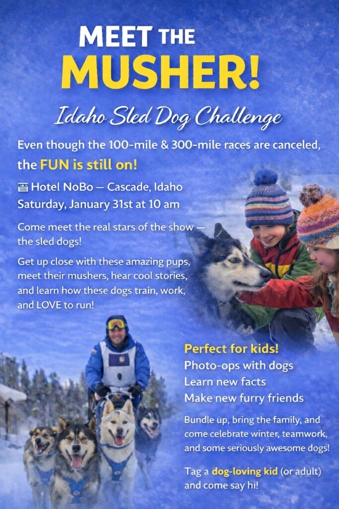 Meet the Musher in Cascade, Idaho