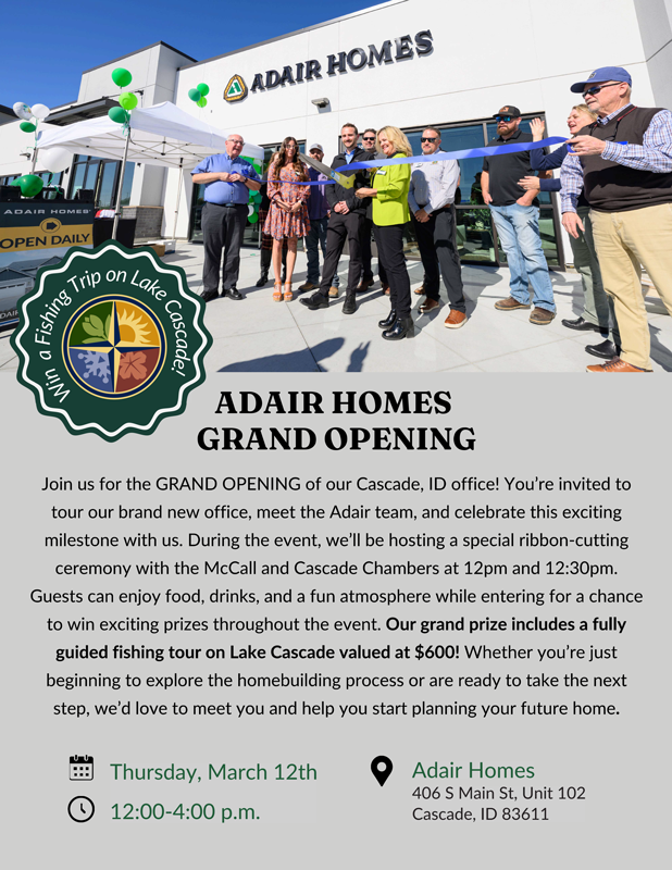Adair Homes Grand Opening in Cascade, Idaho